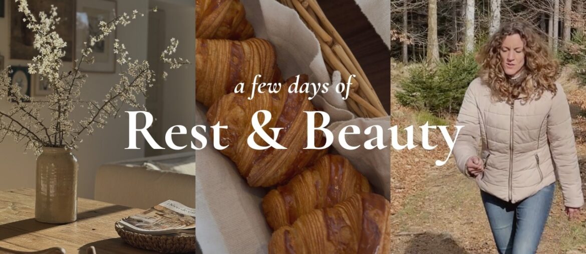 Days of rest and beauty Days of rest and beauty