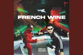 FRENCH WINE (feat. Kütch)