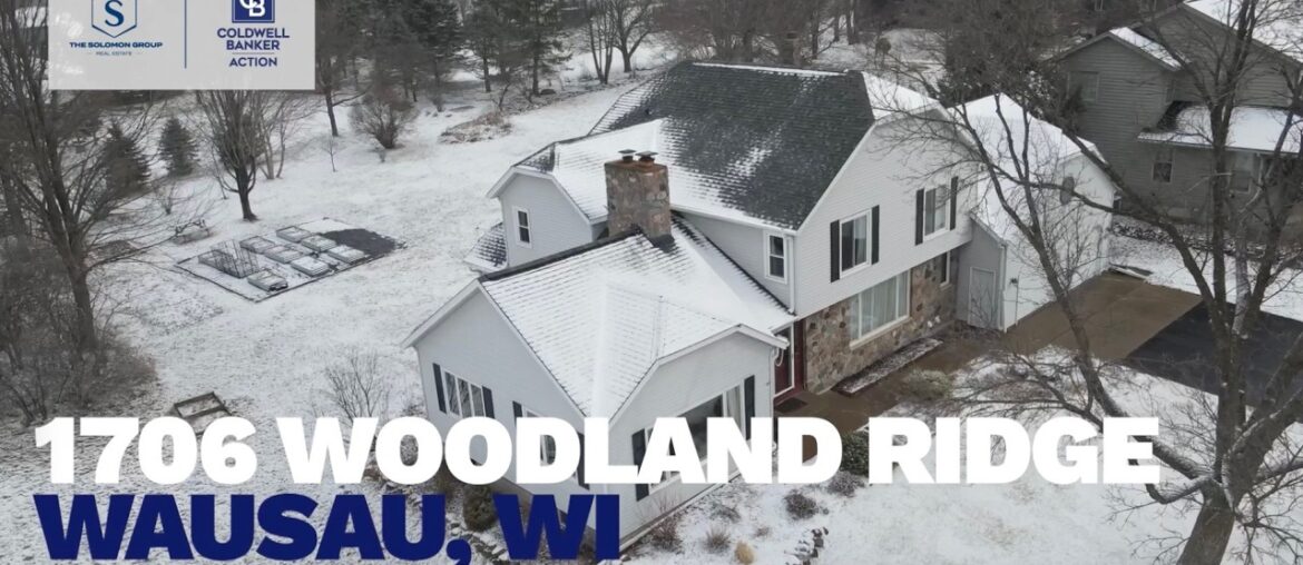 1706 Woodland Ridge Road Wausau, WI 54403 1706 Woodland Ridge Road Wausau, WI 54403