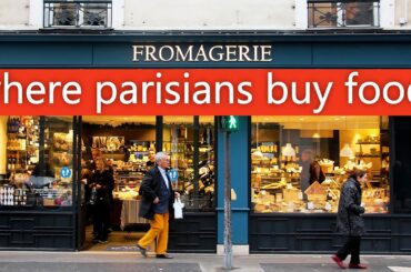 How to Eat Like a Parisian – Where Parisians Actually Buy Their Food