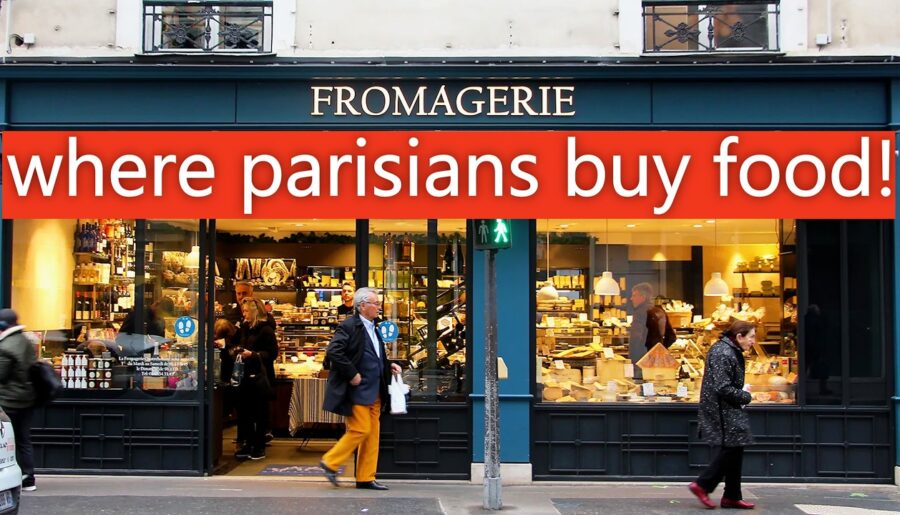 How to Eat Like a Parisian – Where Parisians Actually Buy Their Food