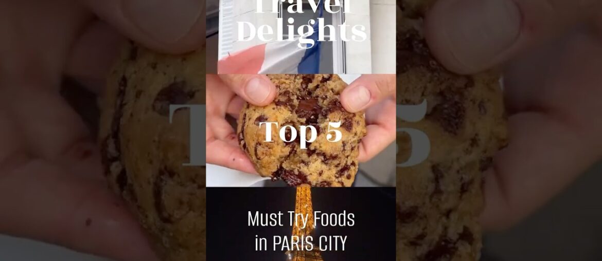 5 Foods You HAVE to Try in Paris 🇫🇷