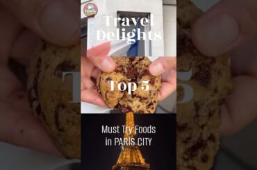 5 Foods You HAVE to Try in Paris 🇫🇷