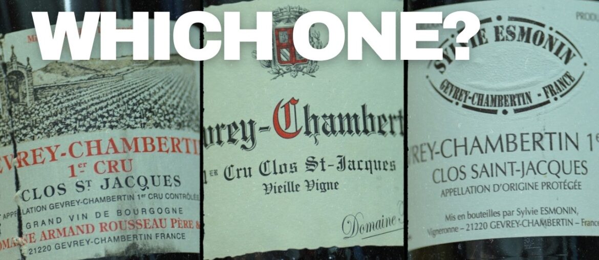 Rousseau, Fourrier, or Esmonin? Choosing Clos Saint-Jacques Rousseau, Fourrier, or Esmonin? Choosing Clos Saint-Jacques