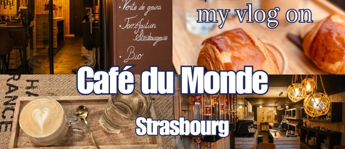 Life in Strasbourg, France ☕ A Beautiful Local Café Experience Life in Strasbourg, France ☕ A Beautiful Local Café Experience