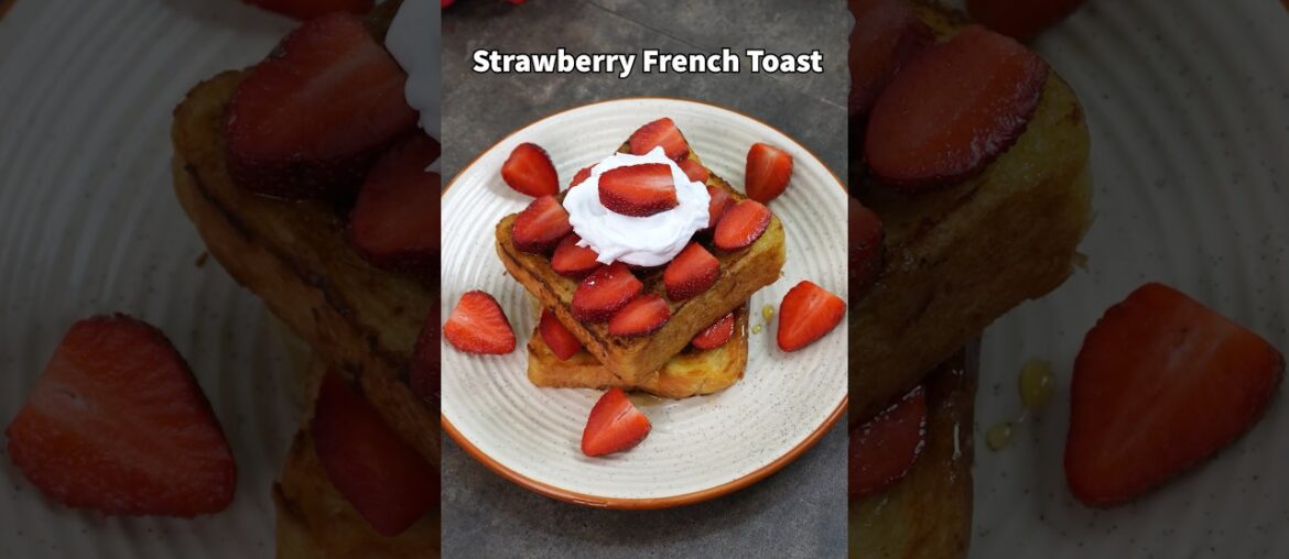 Strawberry French Toast