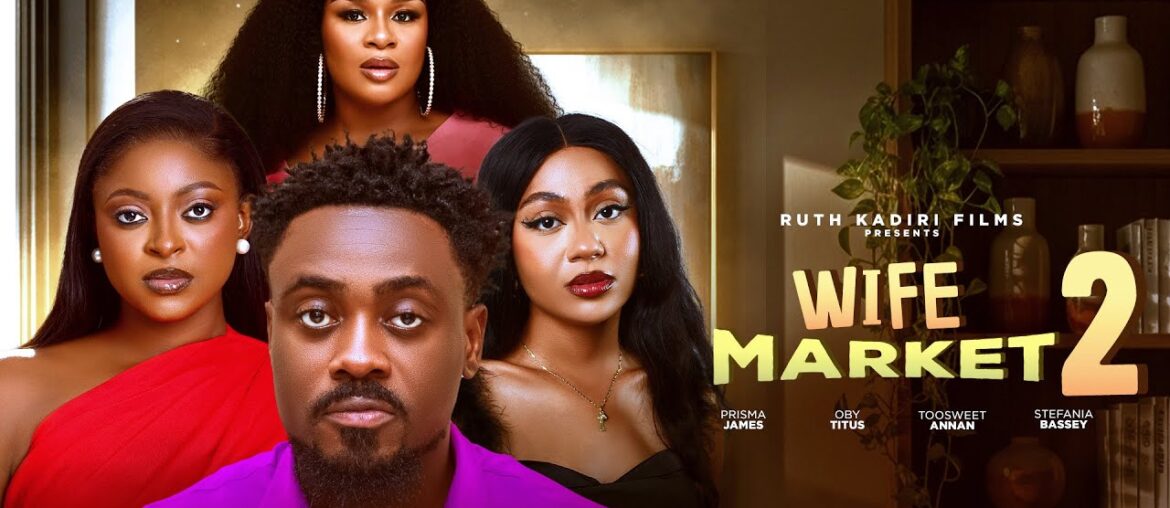 WIFE MARKET 2 -(PART 2) OBY TITUS TOOSWEET ANNAN  PRISMA JAMES STEFFANIA BASSEY