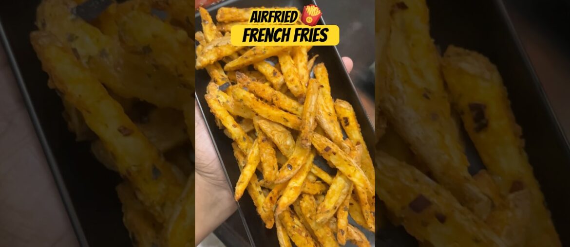 Crispy air fried FRENCH FRIES! 🍟 #frenchfries #airfryer #airfried #airfryerrecipes #yt #shortvideo