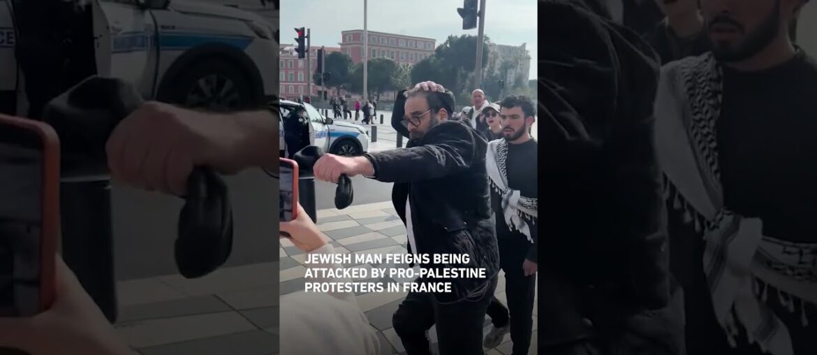 Jewish man feigns being attacked by pro-Palestine protesters in France