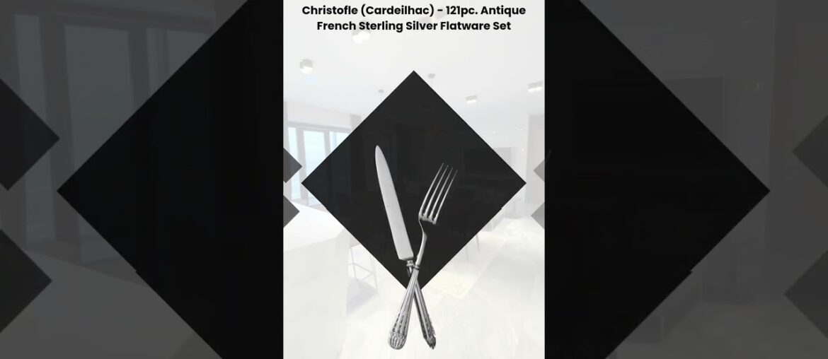 Christofle (Cardeilhac) - 121pc. Antique French Sterling Silver Flatware Set