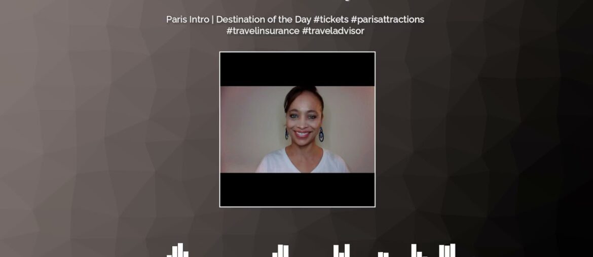 Paris Intro | Destination of the Day #tickets #parisattractions #travelinsurance #traveladvisor