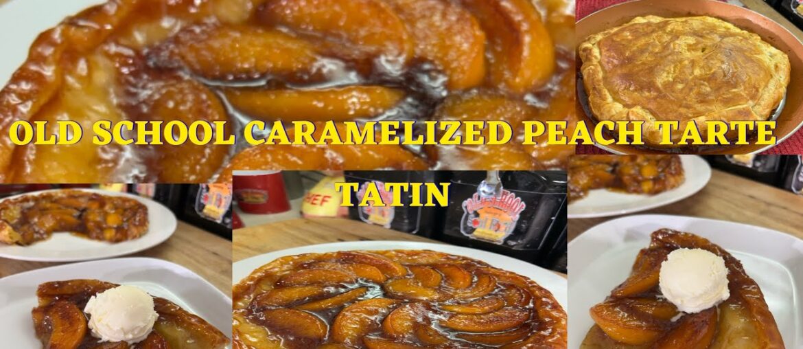 A Fancy French Dessert That’s So Good And Easy To Make/OLD SCHOOL CARAMELIZED PEACH TARTE TATIN
