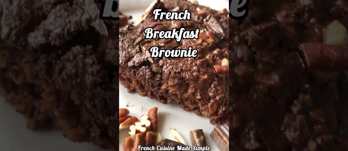 🇫🇷 French Breakfast Brownie Recipe