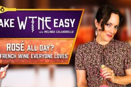 ROSÉ ALL DAY? 🍷 The French Wine Everyone Loves | MAKE WINE EASY S1 Ep8