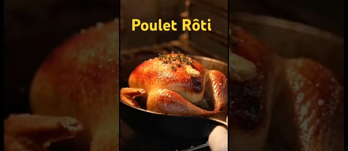 Poulet Rôti – Classic French Style Roasted Chicken Recipe #pouletroti