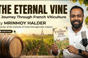 The Eternal Vine: A Journey Through French Viticulture by Mrinmoy Halder