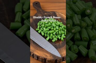 French Beans Sabzi Recipe | Healthy French Beans Recipe | Easy Veg Recipe | 2026
