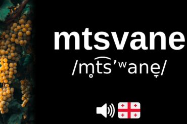 How to pronounce mtsvane (CORRECTLY!)
