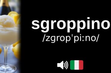 How to pronounce sgroppino (CORRECTLY!)