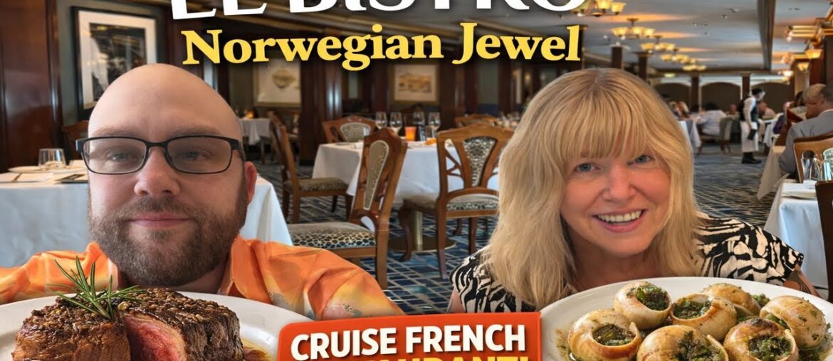 Fancy Cruise Dining?! Le Bistro (French Restaurant) on Norwegian Jewel Review