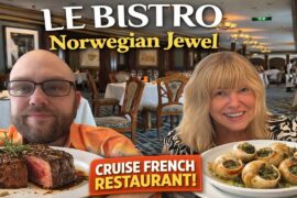 Fancy Cruise Dining?! Le Bistro (French Restaurant) on Norwegian Jewel Review