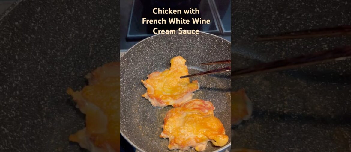 Chicken with French White Wine Creme Sauce | Cooking with Taylor