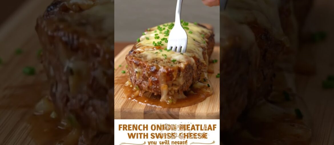 🧅🧀 French Onion Meatloaf with Melted Swiss Cheese #cheese  #meatloaf