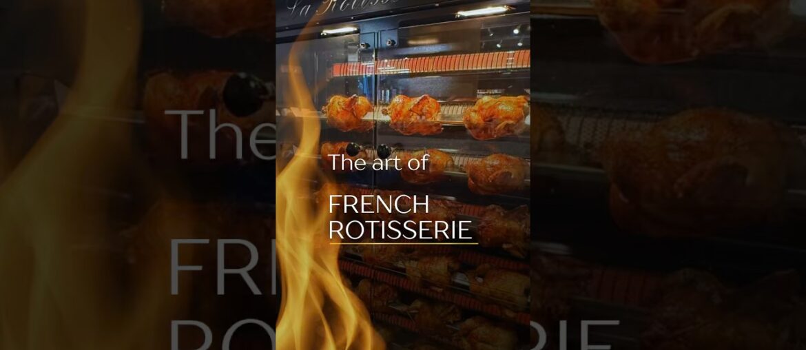 The Art of French Rotisserie 🇫🇷