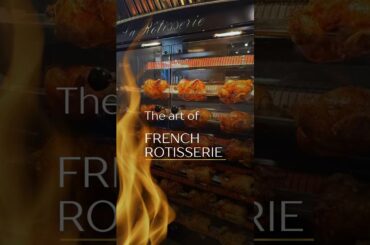 The Art of French Rotisserie 🇫🇷