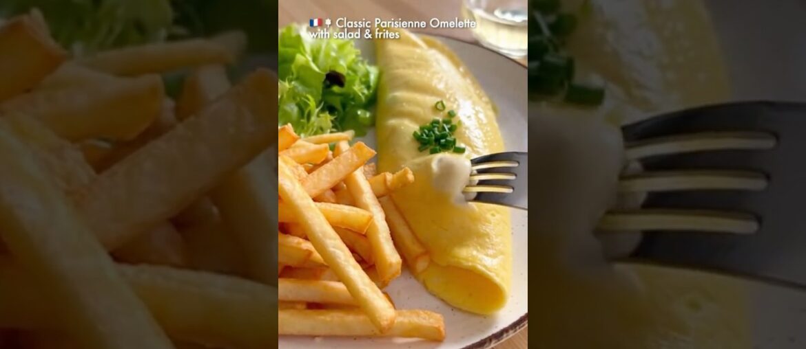 Classic Parisienne Omelette with Salad and Frites (French Bistro Recipe)