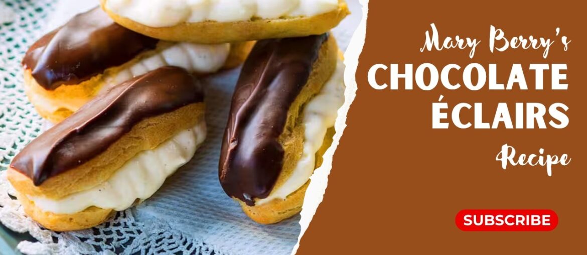 Mary Berry Chocolate Éclairs Recipe | Classic Homemade French Dessert