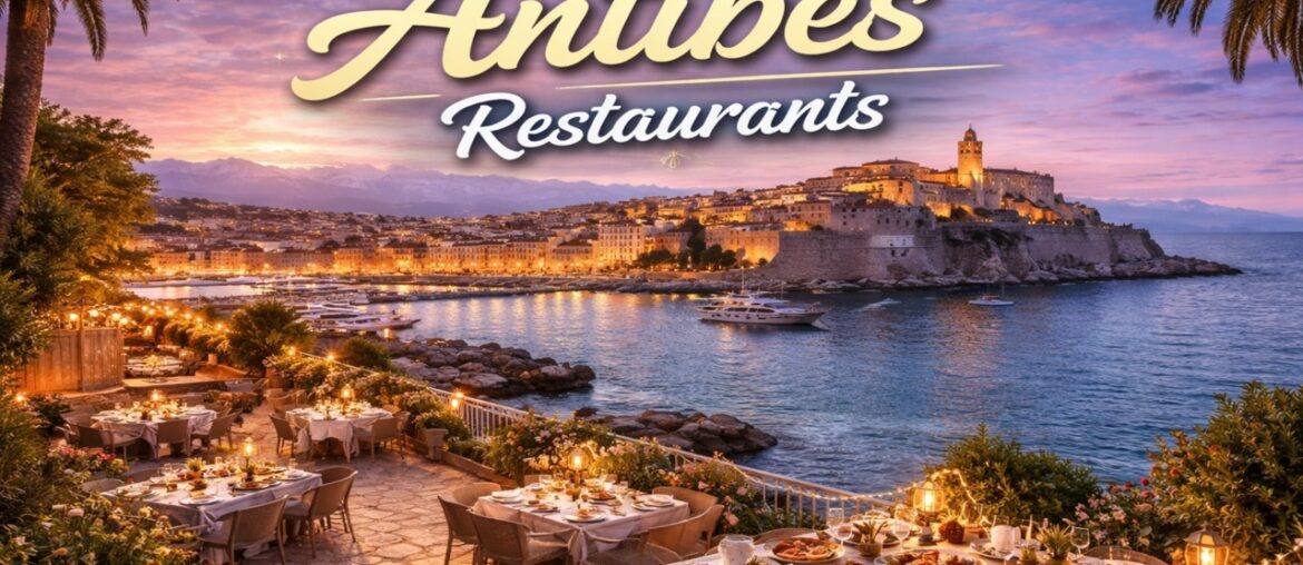 7 Best Restaurants in Antibes | Antibes Restaurants | France - English