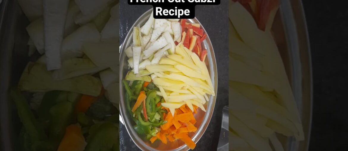 French Cut Sabzi Recipe | NO ONION NO GARLIC #french  #sabji #food #simple #subscribe #like #share