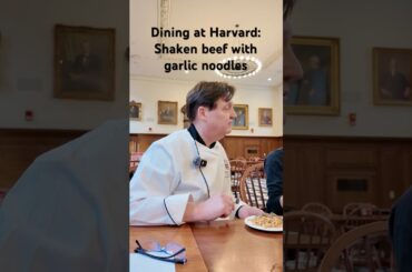Dining at Harvard: Shaking beef with garlic noodles