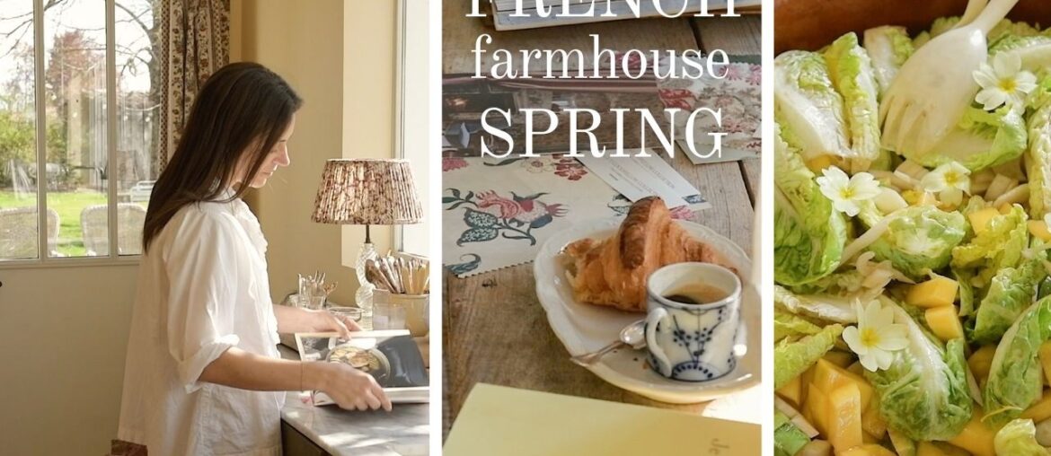65 - Spring Days in my French Farmhouse / Garden, Cooking & Slow Living