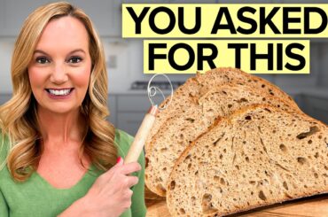 I Made the Most Requested Sourdough Recipe (Whole Wheat Bread)