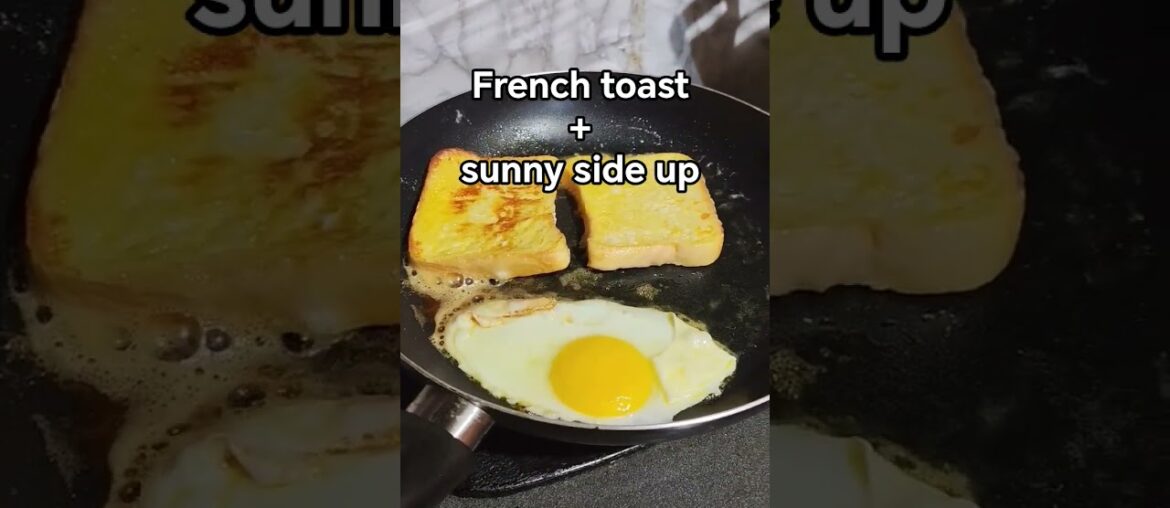 #frenchtoast #sunnysideupegg #breadrecipe #eggrecipe #egg #dinner  #foodie #youtuber #ytshorts