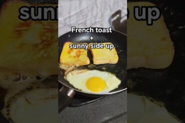 #frenchtoast #sunnysideupegg #breadrecipe #eggrecipe #egg #dinner  #foodie #youtuber #ytshorts