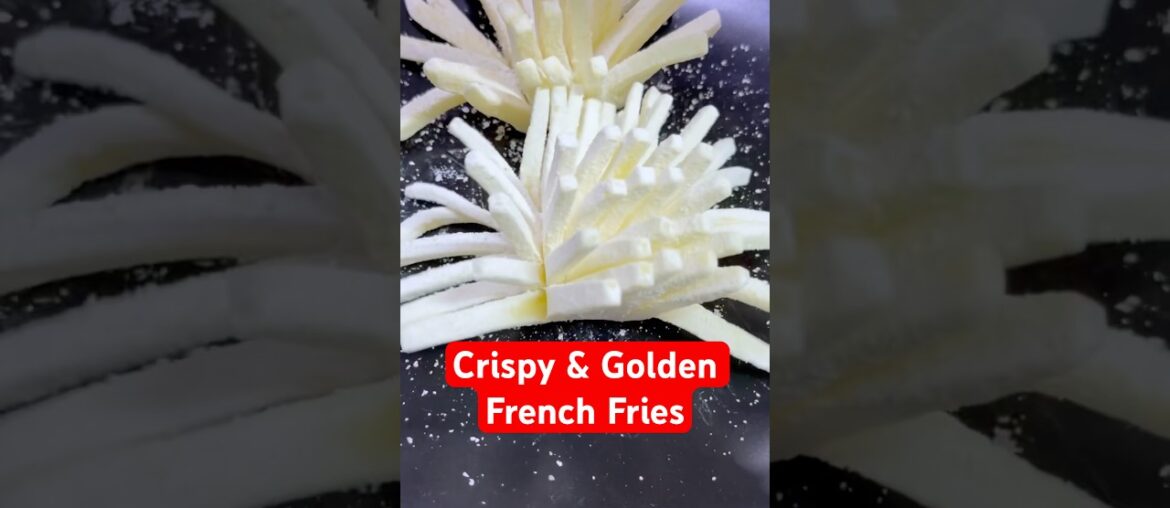 Crispy & Golden French Fries – Perfect Every Time at Home #frenchfries #cookingrecipes #shortsvideo