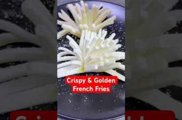 Crispy & Golden French Fries – Perfect Every Time at Home #frenchfries #cookingrecipes #shortsvideo