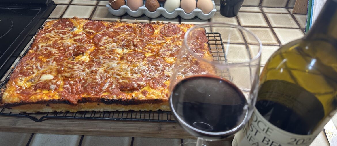 Detroit-style Pizza & Ridge Zin Detroit-style Pizza & Ridge Zin