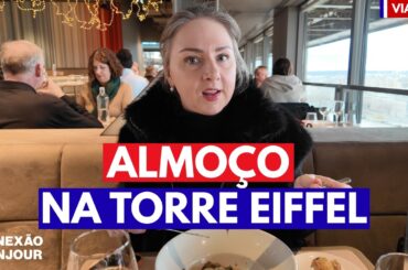 COMO É ALMOÇAR NA TORRE EIFFEL? MOSTRAMOS TODOS OS DETALHES DO ALMOÇO NO ALTO DA TORRE