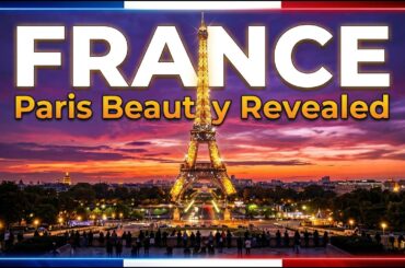 France: Paris Beauty, Fashion & Official Culture Revealed