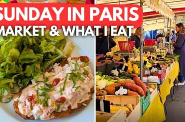 French Woman Sunday - French market & what I Eat in Paris (No cooking)