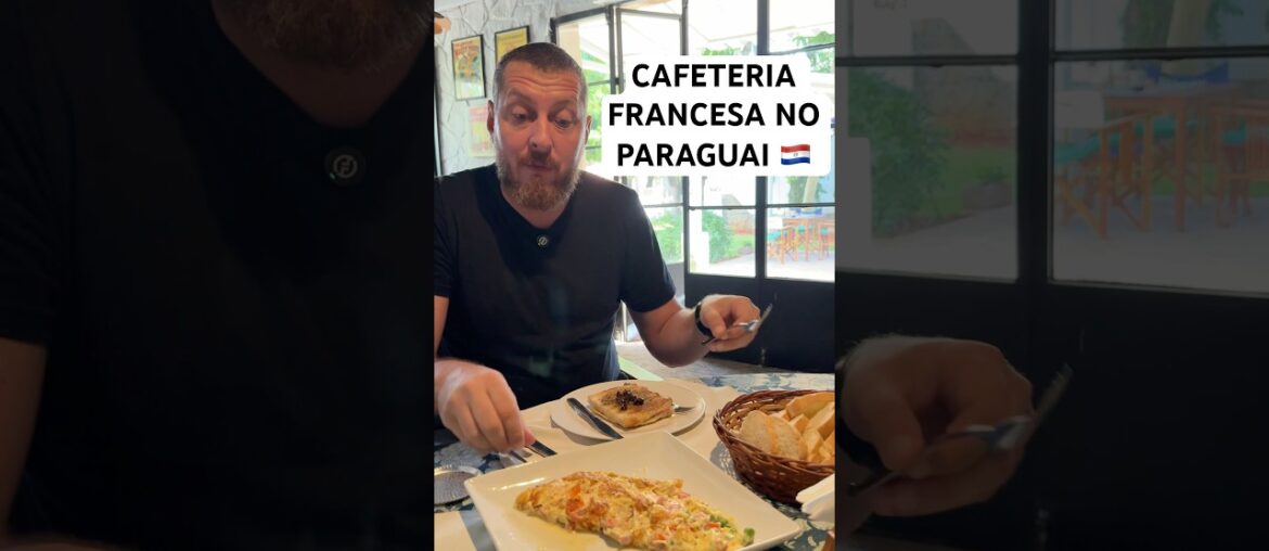 CAFETERIA FRANCESA NO PARAGUAI 🇵🇾