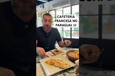 CAFETERIA FRANCESA NO PARAGUAI 🇵🇾