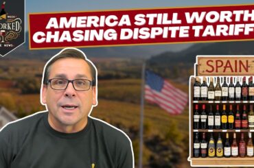Spain Thinks the U.S. Wine Market Is Still Worth It - This Week Uncorked Episode 88