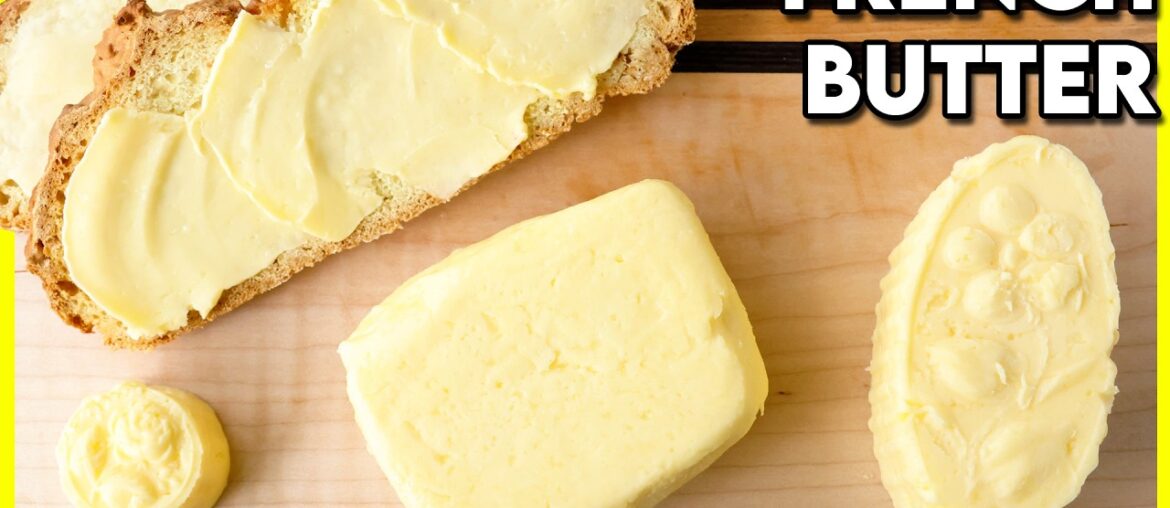 How to Make French Butter at Home