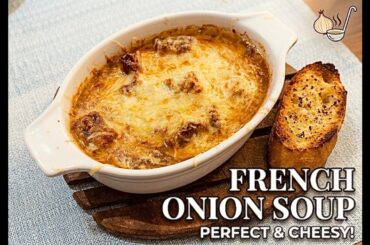 French Onion Soup with Melted Cheese | Classic Comfort Food