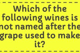 Which of the following wines is not named after the grape used to make it?